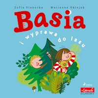 Basia. Basia i wyprawa do lasu - Zofia Stanecka - ebook + audiobook + książka