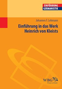 Einführung in das Werk Heinrich von Kleists - Johannes F. Lehmann - ebook
