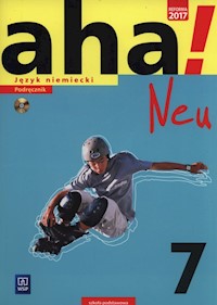 Aha! Neu 7 Podręcznik +CD - Tkaczyk Krzysztof, Potapowicz Anna - książka