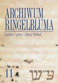 Archiwum Ringelbluma Konspiracyjne Archiwum Getta Warszawy Tom 11 -  - książka
