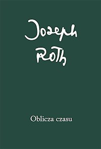 Oblicza czasu - Joseph Roth - książka