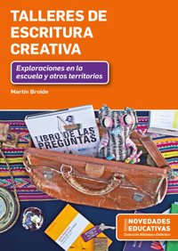 Talleres de escritura creativa - Martín Broide - ebook
