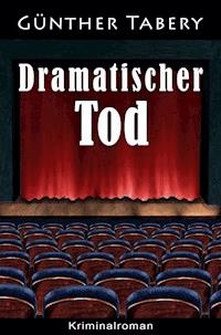 Dramatischer Tod - Günther Tabery - ebook