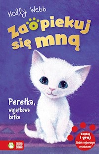 Zaopiekuj się mną Perełka wyjątkowa kotka - Webb Holly - książka