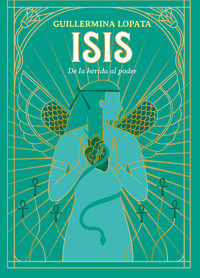 Isis - Guillermina Lopata - ebook