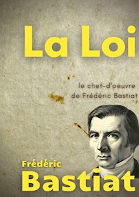 La Loi - Frederic Bastiat - ebook