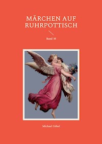 Märchen auf Ruhrpottisch - Michael Göbel - ebook