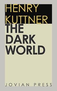 The Dark World - Henry Kuttner - ebook