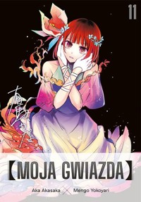 Moja gwiazda #11 - Aka Akasaka - książka