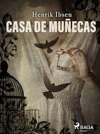 Casa de muñecas - Henrik Ibsen - ebook
