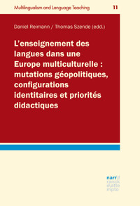 L´enseignement des langues dans une Europe multiculturelle : mutations géopolitiques, configurations identitaires et priorités didactiques -  - ebook