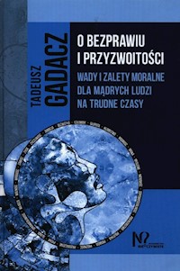 O bezprawiu i przyzwoitości - Gadacz Tadeusz - książka