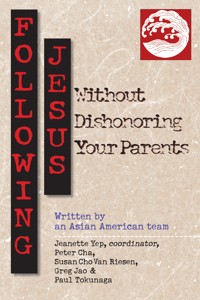 Following Jesus Without Dishonoring Your Parents -  - ebook