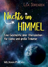 Nachts im Himmel - Lea Sörensen - ebook