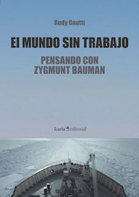 El mundo sin trabajo - Rudy Gnutti - ebook