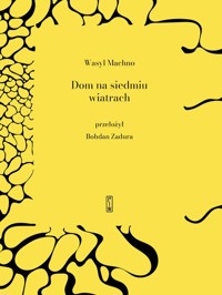 Dom na siedmiu wiatrach - Machno Wasyl - książka