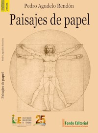 Paisajes de papel - Pedro Agudelo Rendón - ebook