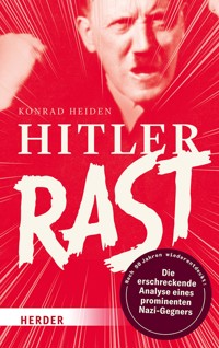 Hitler rast - Konrad Heiden - ebook