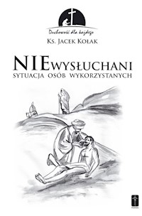 NIEwysłuchani - Kołak Jacek - książka