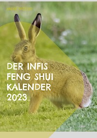 Der Infis Feng Shui Kalender 2023 - André Pasteur - ebook