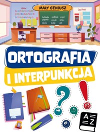 Ortografia i interpunkcja. Mały geniusz - zbiorowa praca - książka