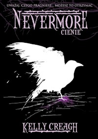 Nevermore Cienie - Kelly Creagh - książka