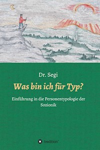 Was bin ich für Typ? - Dr. Segi - ebook