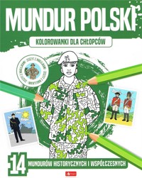 Kolorowanki dla chłopców. Mundur polski - zbiorowa praca - książka