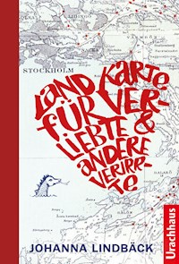 Landkarte für Verliebte und andere Verirrte - Johanna Lindbäck - ebook