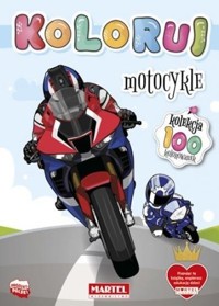 Kolekcja Koloruj - Motocykle - zbiorowa praca - książka
