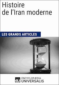 Histoire de l'Iran moderne - Encyclopaedia Universalis - ebook