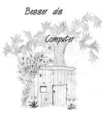 Besser als Computer - Ingrid Klause - ebook