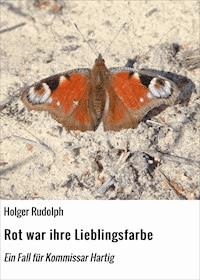 Rot war ihre Lieblingsfarbe - Holger Rudolph - ebook