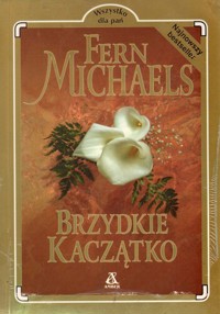 Brzydkie kaczątko - Fern Michaels - ebook