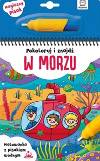 Pokoloruj i znajdź w morzu. Malowanka z pisakiem - zbiorowa praca - książka