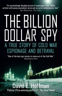 The Billion Dollar Spy - David E. Hoffman - ebook