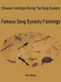 Chinese Paintings During The Song Dynasty - Tom Geng - ebook