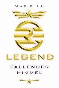 Legend (Band 1) – Fallender Himmel - Marie Lu - ebook