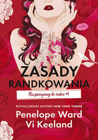 Zasady randkowania. Nie pasujemy do siebie. Tom 1 - Vi Keeland Penelope Ward - książka