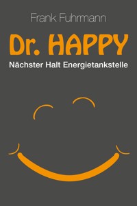 Dr. Happy - Frank Fuhrmann - ebook