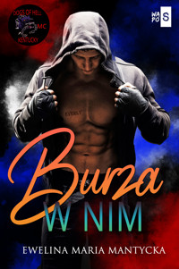 Burza w nim #3 - Ewelina Maria Mantycka - ebook