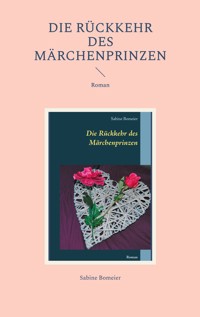 Die Rückkehr des Märchenprinzen - Sabine Bomeier - ebook