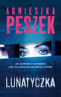 Lunatyczka - Agnieszka Peszek - ebook + audiobook + książka