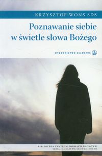 Poznawanie siebie w świetle słowa Bożego - Wons Krzysztof - książka