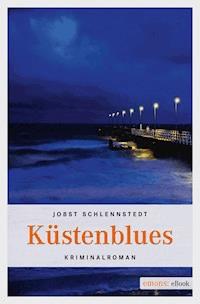 Küstenblues - Jobst Schlennstedt - ebook