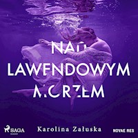 Nad lawendowym morzem - Karolina Załuska - audiobook + książka