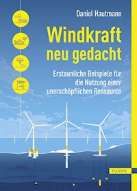 Windkraft neu gedacht - Daniel Hautmann - ebook
