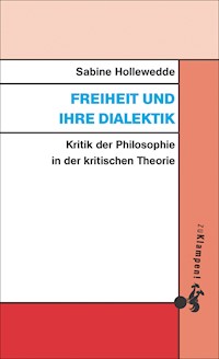 Freiheit und ihre Dialektik - Sabine Hollewedde - ebook