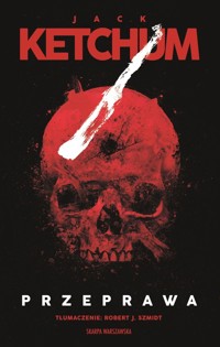 Przeprawa - Jack Ketchum - ebook + audiobook + książka