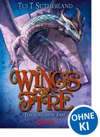 Wings of Fire (Band 2) – Das verlorene Erbe - Tui T. Sutherland - ebook